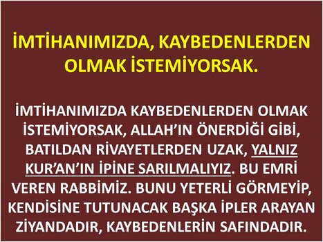 İMTİHANIMIZDA KAYBEDENLERDEN OLMAK İSTEMİYORSAK....jpg